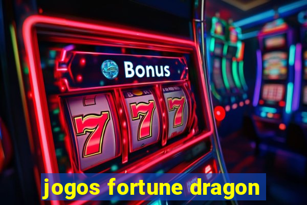 jogos fortune dragon